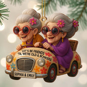 Let's Be Friends 'Til We're Old & Bonkers, Car and Flowers - Personalized Custom Wood Ornament, Custom Shaped - BST238_WDO