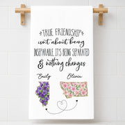 True Friendship Isn't About Being Inseparable With Custom State Art Flowers - Personalized Kitchen Towel - BST715_TOWL