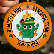 Dumpster Fire Response Team Team Leader Ornament - Personalized Custom Ceramic Ornament With Round Shape - COL053_RCE