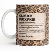 Cluster F❤️ck Fixer Leopard Print Mug - Personalized Custom Coffee Mug - COL130_MG