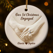 Our 1st Christmas Engaged, Hands With Ring - Personalized Custom Ceramic Ornament With Round Shape - CPL773_RCE