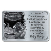 I Know I'm Not Here Yet, but I Already Know How Lucky, Ultrasound Image and Heart - Personalized Aluminum Wallet Card - DAD017_ALCA