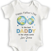 Happy Father's Day To The Best Daddy In The Whole World Earth Stars - Personalized Custom Baby Onesie - DAD313_ONES
