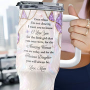 To My Daughter Even When I Am Not Close By Purple Flower - Personalized 40oz Tumbler With Straw - DAU576_TBS
