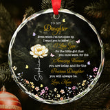 To My Daughter I Love You Precious Daughter With Birth Month Flower - Personalized Custom Circle Glass Ornament - DAU612_CGOR