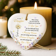 To My Daughter Even When I'm Not Close By Heart With Flowers - Personalized Custom Ceramic Ornament With Heart Shape - DAU612_HCE