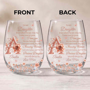 To My Daughter Amazing Woman Rose Gold Alphabet Flower - Personalized Stemless Wine Glass - DAU707_WIGL
