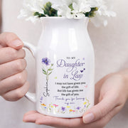 To My Daughter In Law Life Has Given Me The Gift Of You Birth Month Flower - Personalized Ceramic Flower Vase - DILA120_CEV