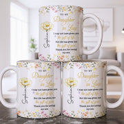 To My Daughter In Law Life Has Given Me The Gift Of You Flowers - Personalized Custom Coffee Mug - DILA174_MG