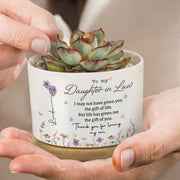 To My Daughter In Law I May Not Have Given You Life Birth Flowers - Personalized Ceramic Plant Pot - DILA255_CEP