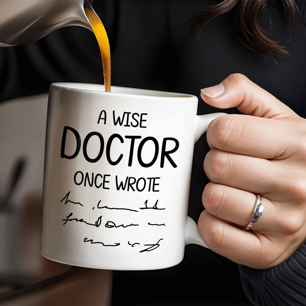 A Wise Doctor Once Wrote, Medical Coat and Stethoscope - Personalized Custom Coffee Mug - DOC012_MG