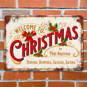Welcome To Christmas At Our Family With Holly Berries And Ribbons - Personalized Metal Sign - FAM1052_MSIGN