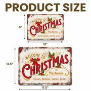 Welcome To Christmas At Our Family With Holly Berries And Ribbons - Personalized Metal Sign - FAM1052_MSIGN