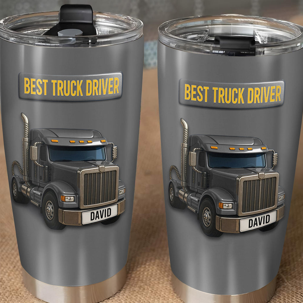 Best Truck Driver Stainless Steel Tumbler - Personalized Custom Stainless Steel Tumbler 20oz 30oz - FAM335_TB