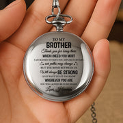 To My Brother, Thank You For Being There - Personalized Silver Plated Pocket Watch - FAM598_SWATCH