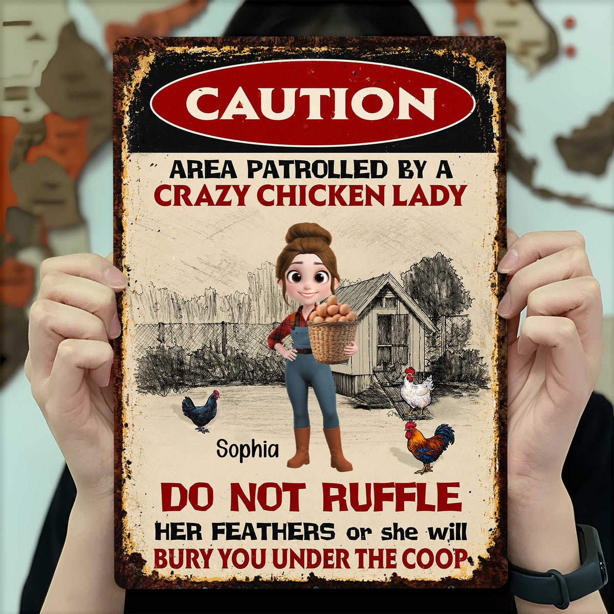 Area Patrolled By A Crazy Chicken Lady Do Not Ruffle Feathers Farm Sign - Personalized Metal Sign - FARM063_MSIGN