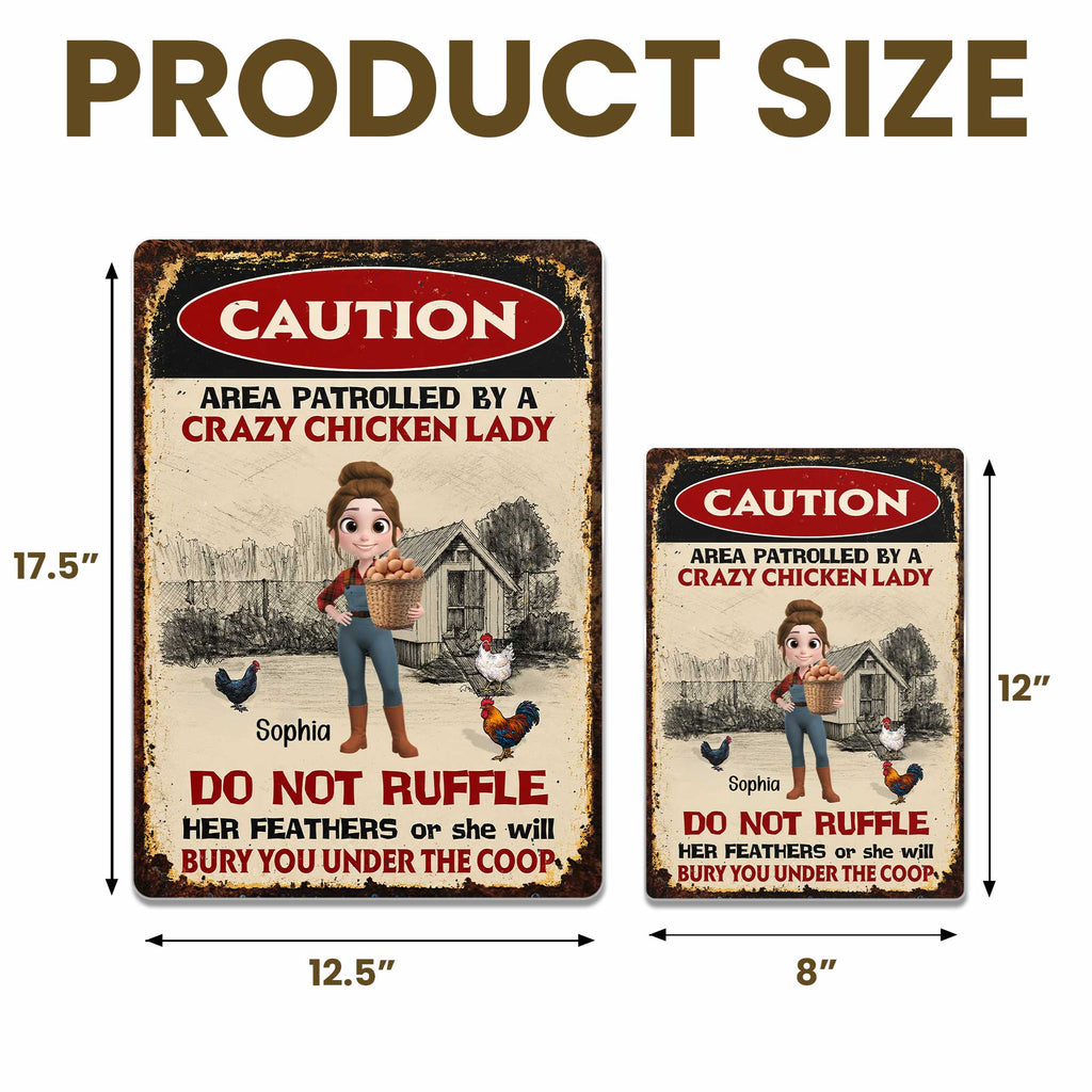 Area Patrolled By A Crazy Chicken Lady Do Not Ruffle Feathers Farm Sign - Personalized Metal Sign - FARM063_MSIGN