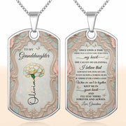 To My Granddaughter Once Upon A Time Flower And Butterfly - Personalized Custom Dog Tag Necklace - GDT557_DTNECK