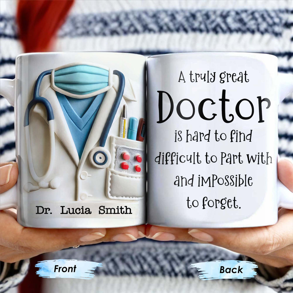 A Truly Great Doctor Is Hard To Find, Difficult To Part With And IMpossible To Forget - Personalized Custom Coffee Mug - GRAD277_MG