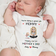 You're Doing A Great Job Mommy, Happy Our 1st Mother's Day, Mother And Baby - Personalized Custom Baby Onesie - GRK008_ONES