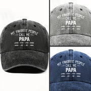 My Favorite People Call Me Papa Cap - Personalized Custom Washed Denim Cap - GRP044_WDCAP