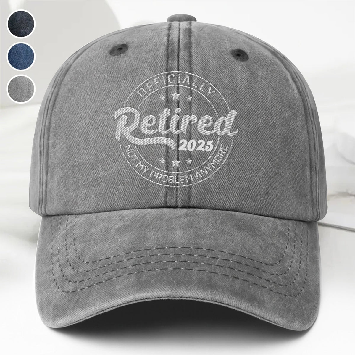 Officially Retired Not My Problem Anymore Cap - Personalized Custom Washed Denim Cap - GRP046_WDCAP