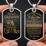To My Grandson Never Forget How Much I Love You Golden Alphabet Letters - Personalized Custom Dog Tag Necklace - GSN092_DTNECK