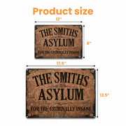 For The Criminally Insane Vintage Sign - Personalized Metal Sign - HALW016_MSIGN