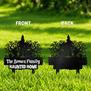 Our Family Haunted Home With Spooky House And Ghosts - Personalized Metal Garden Stake - HALW188_MEGSTA
