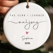 The Year I Learned Mahjong Ornament With Heart - Personalized Custom Ceramic Ornament With Round Shape - HOB365_RCE