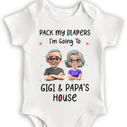 Pack My Diapers Going To Gigi & Papa's House - Personalized Custom Baby Onesie - KID124_ONES