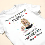 You're Doing A Great Job Mommy, Happy Our 1st Mother's Day, Mother and Baby - Personalized Custom Unisex T-shirt, Hoodie - MOM083_WBAS