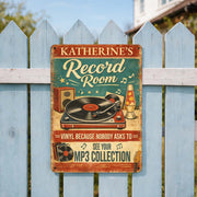 Record Room Vinyl Because Nobody Asks To See MP3 Collection Turntable - Personalized Metal Sign - MUSIC007_MSIGN
