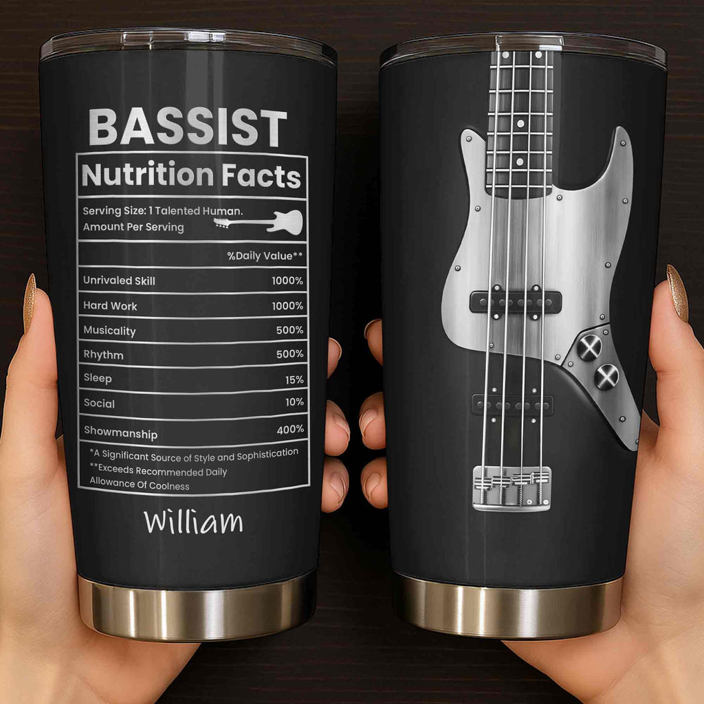 Bassist Nutrition Facts With Bass Guitar Graphic Personalized Custom Name - Personalized Custom Stainless Steel Tumbler 20oz 30oz - MUSIC010_TB