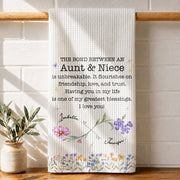 The Bond Between An Aunt And Niece Unbreakable Floral Birth Month Flowers - Personalized Kitchen Towel - NCE022_TOWL