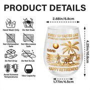 Every Sip Tastes Like It's Not My Problem Anymore, Beach Chair and Palm Trees - Personalized Stemless Wine Glass - RETIRE014_WIGL