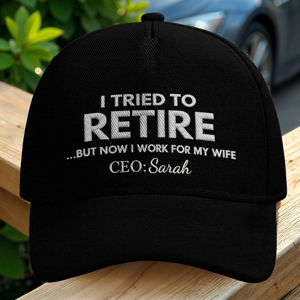 I Tried To Retire But Now I Work For My Wife Typography - Personalized Classic Cap - RETIRE088_CCAP