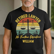 Retired Lawyer No Further Objections Retro Scales Justice Gavel - Personalized Custom Unisex T-shirt, Hoodie - RETIRE232_BBAS