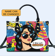 I Was Left Unsupervised - Personalized Custom Leather Handbag - DB22